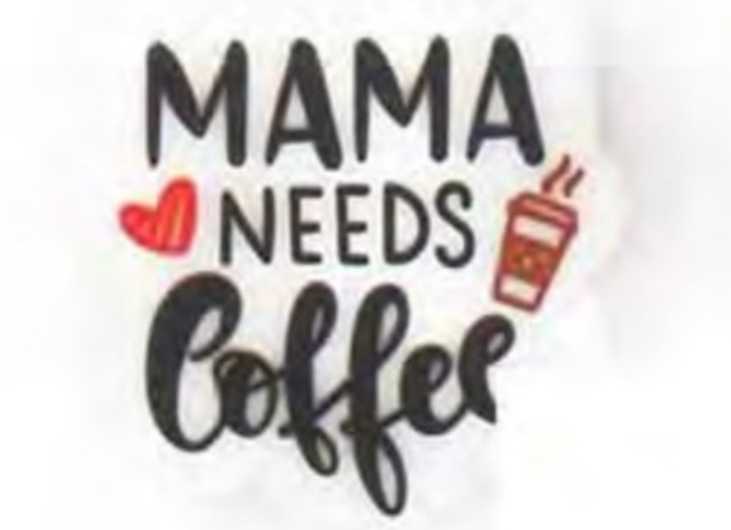 Mama Needs Coffee Focal Bead (Pre-Buy)