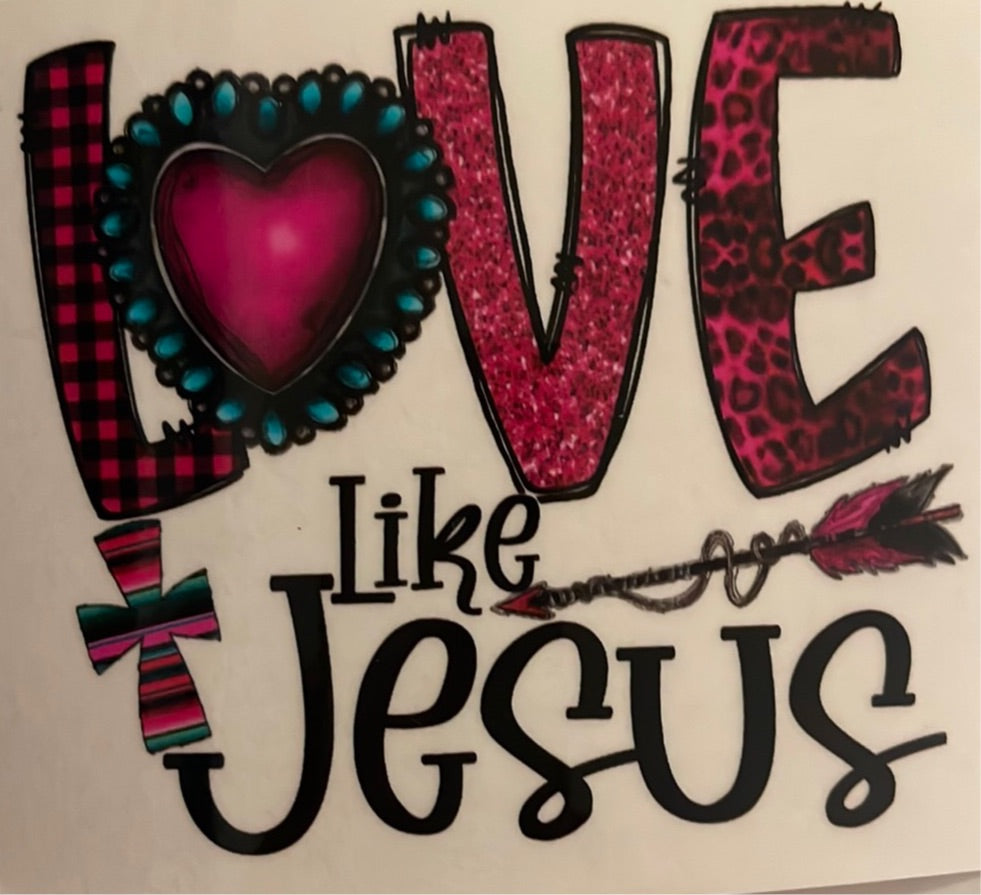 Love Like Jesus Clear Cast sticker