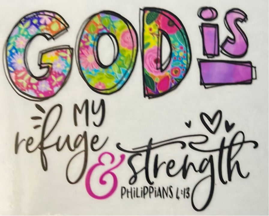 God is my Refuge & my Strength Clear Cast Sticker