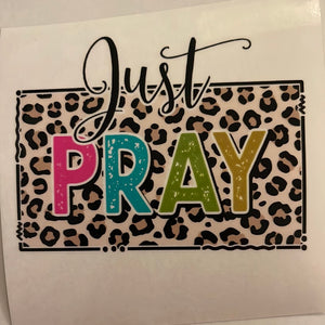 Just Pray Clear Cast Sticker