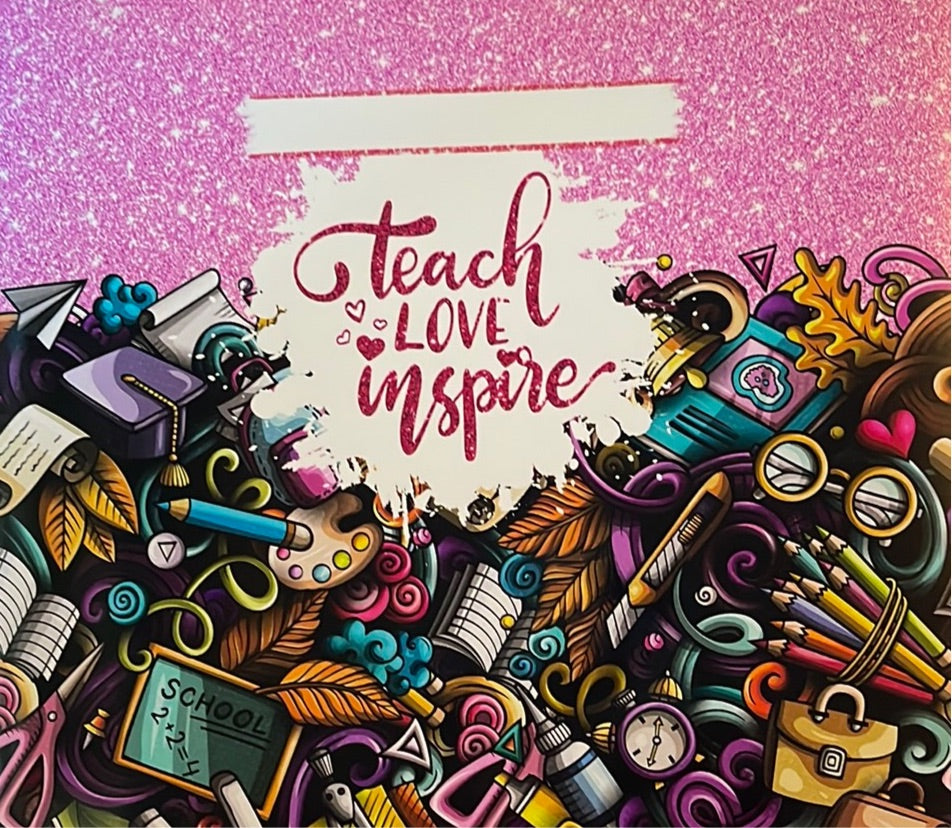 Teach, Love, Inspire with Tools & Glitter 20 oz Skinny Vinyl Wrap