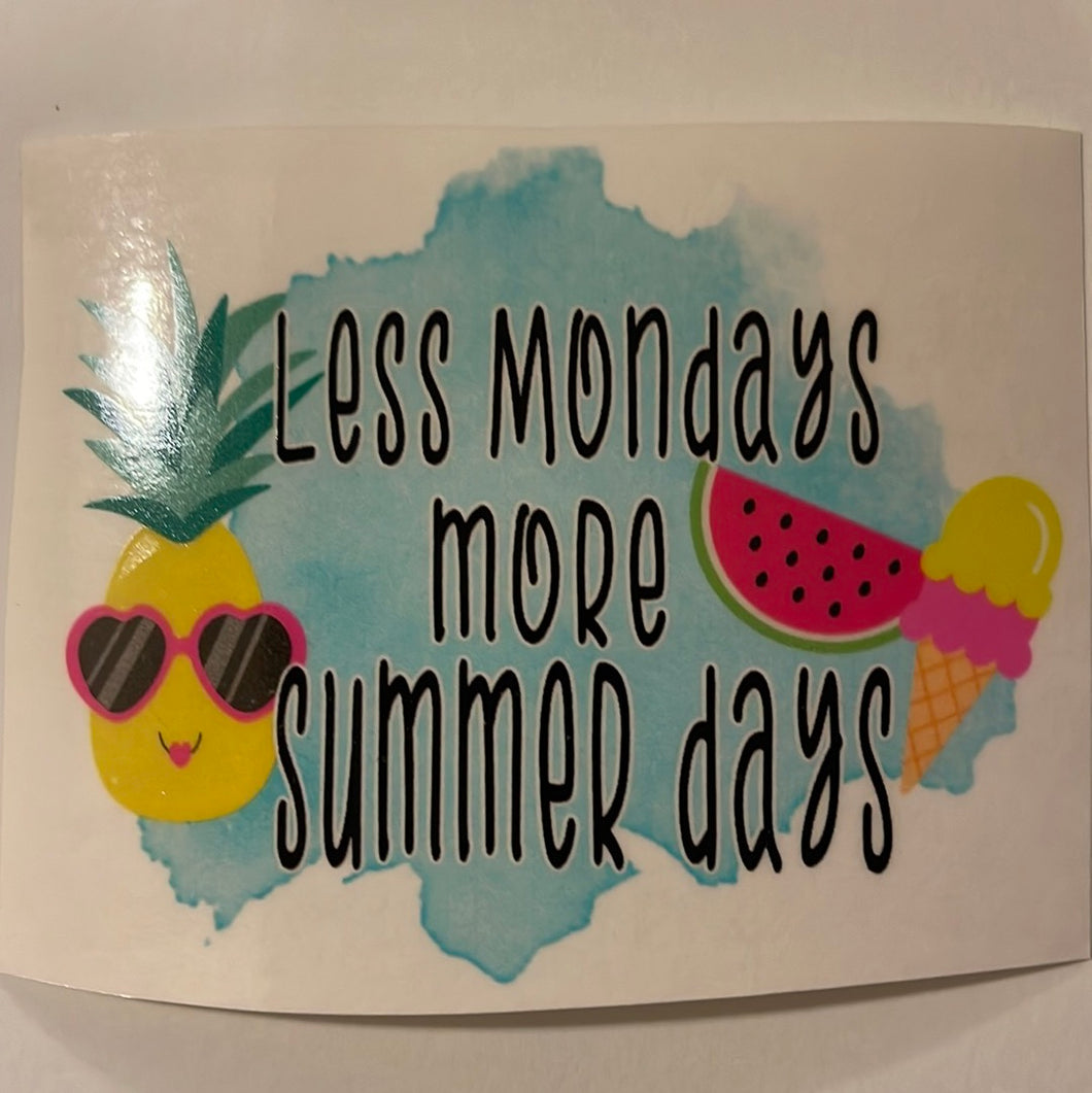 Less Mondays More Summer Days Clear Cast Sticker